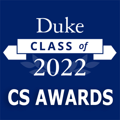 Duke CS Class of 2022 Undergraduate Awards